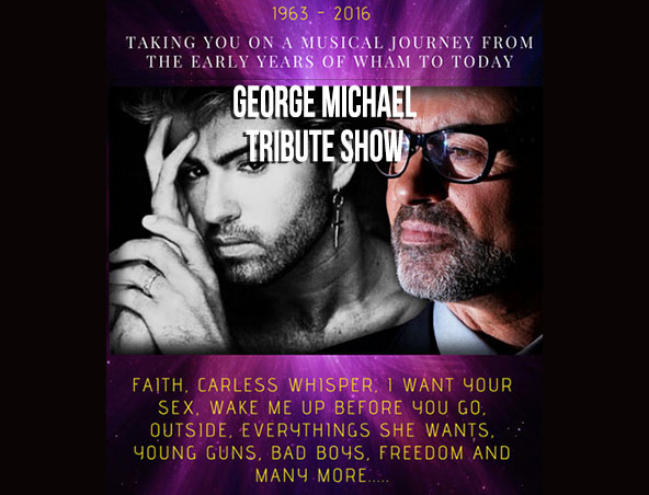 GEORGE MICHAEL TRIBUTE SHOW